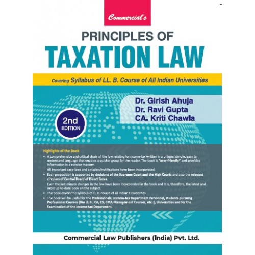 Commercial's Principles of Taxation Law for LL.B by Dr. Girish Ahuja, Dr. Ravi Gupta & CA. Kriti Chawla